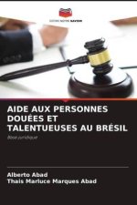AIDE AUX PERSONNES DOUÉES ET TALENTUEUSES AU BRÉSIL