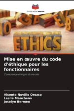 Mise en ?uvre du code d'éthique pour les fonctionnaires
