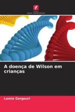 A doença de Wilson em crianças