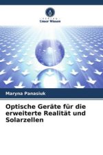 Optische Geräte für die erweiterte Realität und Solarzellen