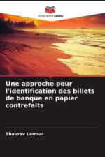Une approche pour l'identification des billets de banque en papier contrefaits
