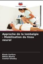 Approche de la lombalgie - Mobilisation du tissu neural