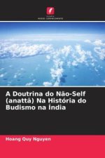 A Doutrina do N?o-Self (anatt?) Na História do Budismo na Índia