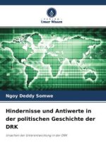 Hindernisse und Antiwerte in der politischen Geschichte der DRK