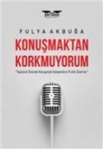 Konusmaktan Korkmuyorum
