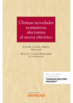 Últimas novedades normativas afectantes al sector eléctrico (Papel + e-book)