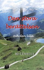 Den stora berattelsen ...och den lilla