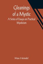 Gleanings of a Mystic