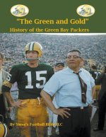 Green and Gold History of the Green Bay Packers