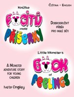 Little Monster's Book of Feelings/Kní?ka pocit? malé P?í?erky (bilingual Edition)