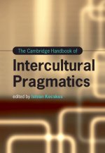 Cambridge Handbook of Intercultural Pragmatics