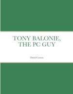 Tony Balonie, the PC Guy