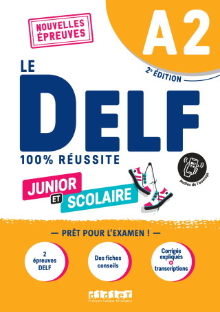 DELF A2 100% réussite scolaire et junior - édition 2022  - Livre + didierfle.app