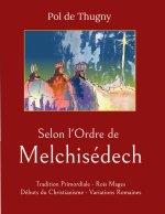 Selon l'Ordre de Melchisedech