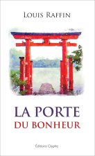 LA PORTE DU BONHEUR
