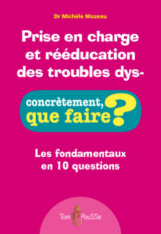 PRISE EN CHARGE ET REEDUCATION DES TROUBLES DYS-