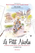 Le Petit Nicolas - Qu'est-ce qu'on attend pour être heureux ? - Le roman du film