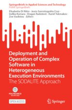 Deployment and Operation of Complex Software in Heterogeneous Execution Environments