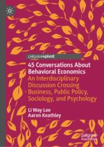 45 Conversations About Behavioral Economics