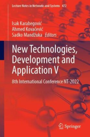 New Technologies, Development and Application V