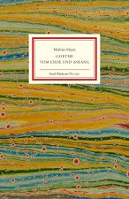 Goethe - Von Ende und Anfang