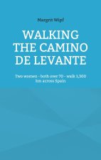 Walking the Camino de Levante