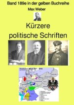 Kürzere politische Schriften  - Farbe -  Band 189e in der gelben Buchreihe - bei Jürgen Ruszkowski