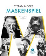 stefan moses - MASKENSPIELE