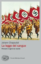 legge del sangue. Pensare e agire da nazisti