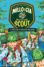 mistero del palazzo maledetto. Avventure scout. Millo & Cia