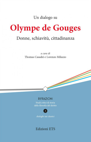 dialogo su Olympe de Gouges. Donne, schiavitù, cittadinanza