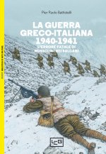 guerra greco-italiana 1940-1941. L’errore fatale di Mussolini nei Balcani
