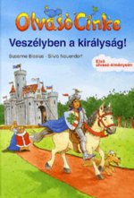 Olvasó Cinke - Veszélyben a királyság!