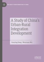 Study of China's Urban-Rural Integration Development