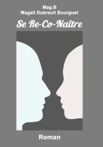 Se Re-Co-Naître