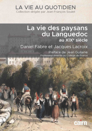 La vie au quotidien des paysans du Languedoc au XIXe siècle