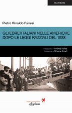 ebrei italiani nelle Americhe dopo le leggi razziali del 1938