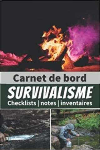 Carnet de bord Survivalisme - Checklists   notes   inventaires
