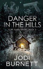 Danger In The Hills