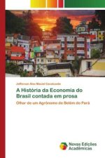 A História da Economia do Brasil contada em prosa