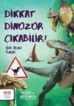 Dikkat Dinozor Cikabilir