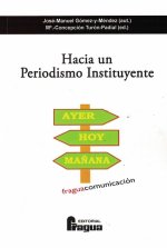 Hacia un periodismo instituyente