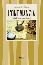 onomanzia. Cabala e magia dei nomi