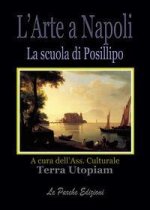 L'Arte a Napoli - La scuola di Posillipo