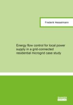 Energy flow control for local power supply in a grid-connected residential microgrid case study