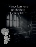 Nancy Lannens unerzahlte Geschichten
