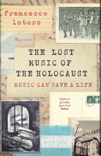 Lost Music of the Holocaust
