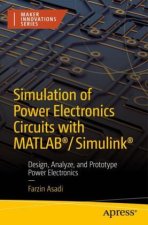 Simulation of Power Electronics Circuits with MATLAB (R)/Simulink (R)