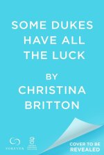 Some Dukes Have All the Luck