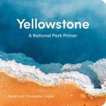 Yellowstone: A National Park Primer